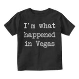 Im What Happened In Vegas Infant Baby Boys Short Sleeve T-Shirt Black