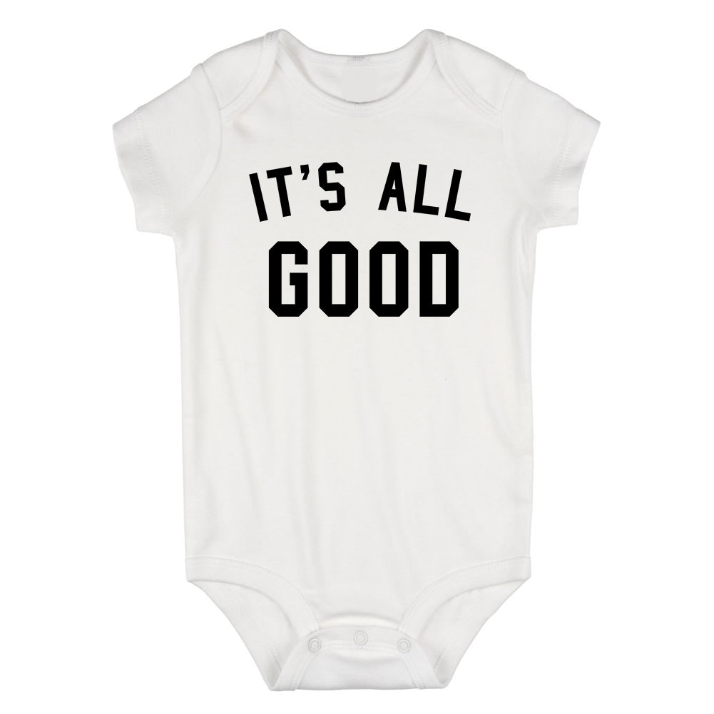 Its All Good Infant Baby Boys Bodysuit White