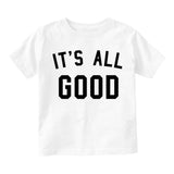 Its All Good Infant Baby Boys Short Sleeve T-Shirt White