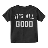 Its All Good Toddler Boys Short Sleeve T-Shirt Black