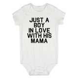 Just A Boy In Love With His Mama Infant Baby Boys Bodysuit White
