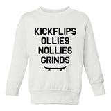 Kickflips Ollies Grinds Skateboarding Toddler Boys Crewneck Sweatshirt White