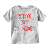 King Of Chaos Funny Infant Baby Boys Short Sleeve T-Shirt Grey