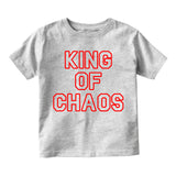 King Of Chaos Funny Toddler Boys Short Sleeve T-Shirt Grey