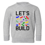 Lets Build Blocks Toddler Boys Crewneck Sweatshirt Grey
