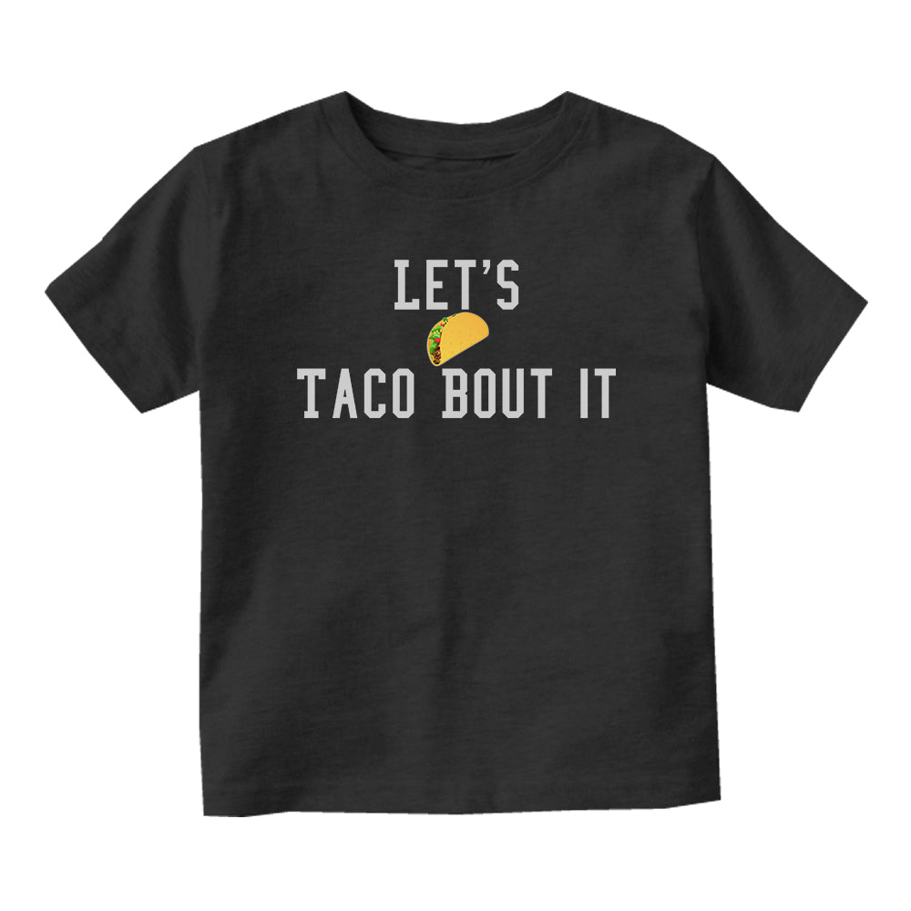 Lets Taco Bout It Baby Infant Short Sleeve T-Shirt Black