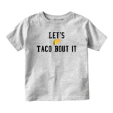 Lets Taco Bout It Baby Infant Short Sleeve T-Shirt Grey