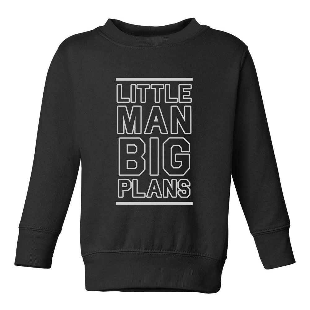 Little Man Big Plans Boss Toddler Boys Crewneck Sweatshirt Black