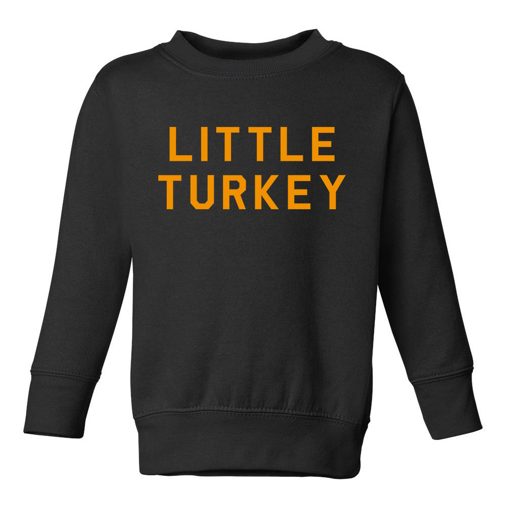 Little Turkey Thanksgiving Toddler Boys Crewneck Sweatshirt Black