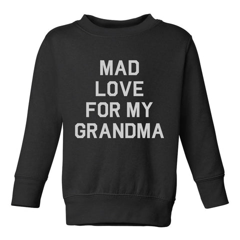 Mad Love For My Grandma Toddler Boys Crewneck Sweatshirt Black