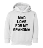Mad Love For My Grandma Toddler Boys Pullover Hoodie White