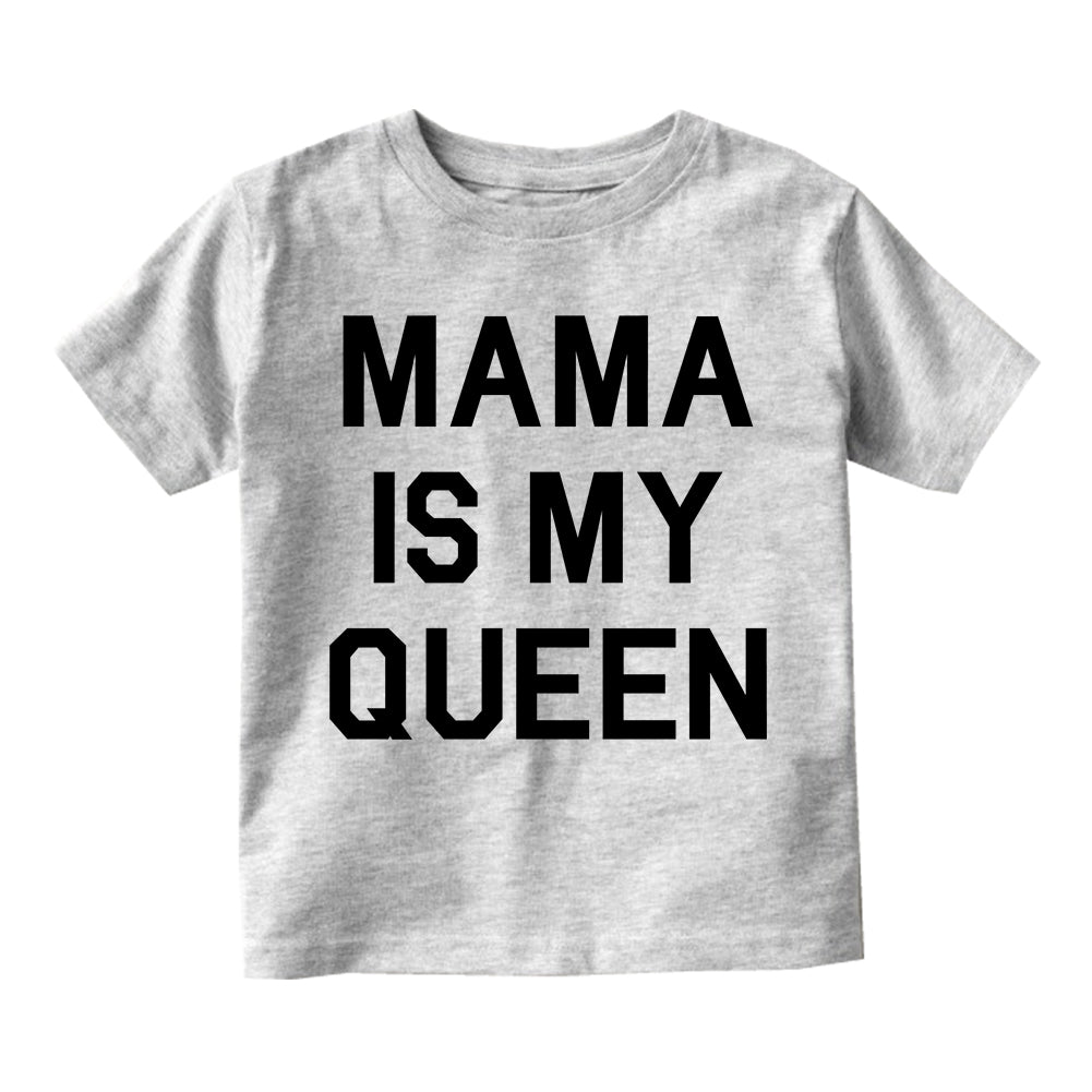 Mama Is My Queen Infant Baby Boys Short Sleeve T-Shirt Grey