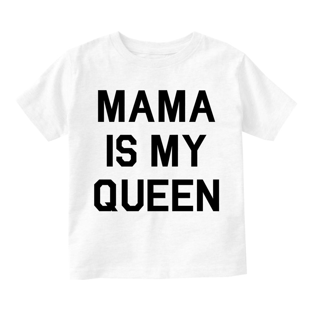 Mama Is My Queen Infant Baby Boys Short Sleeve T-Shirt White