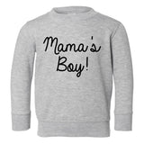 Mamas Boy Script Toddler Boys Crewneck Sweatshirt Grey