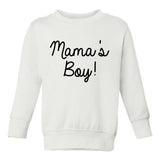 Mamas Boy Script Toddler Boys Crewneck Sweatshirt White