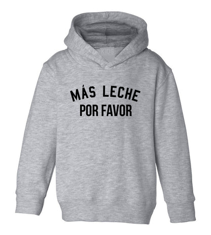 Mas Leche Por Favor Funny Toddler Boys Pullover Hoodie Grey