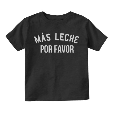 Mas Leche Por Favor Funny Toddler Boys Short Sleeve T-Shirt Black