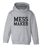 Mess Maker Funny Toddler Boys Pullover Hoodie Grey