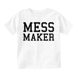 Mess Maker Funny Toddler Boys Short Sleeve T-Shirt White