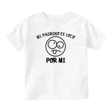 Mi Madrino Es Loco Por Mi Baby Infant Short Sleeve T-Shirt White