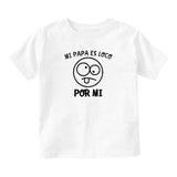 Mi Papa Es Loco Por Mi Baby Toddler Short Sleeve T-Shirt White
