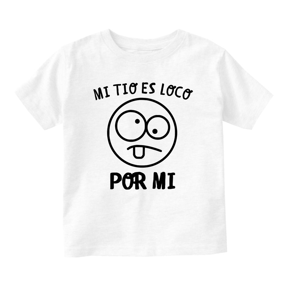 Mi Tio Es Loco Por Mi Baby Infant Short Sleeve T-Shirt White