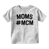 Mom MCM Baby Toddler Short Sleeve T-Shirt Grey