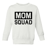 Mom Squad Toddler Boys Crewneck Sweatshirt White