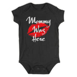 Mommy Was Here Baby Bodysuit One Piece Black