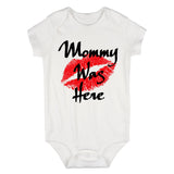 Mommy Was Here Baby Bodysuit One Piece White