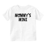 Mommys Mini Baby Toddler Short Sleeve T-Shirt White