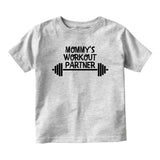 Mommys Workout Partner Baby Toddler Short Sleeve T-Shirt Grey