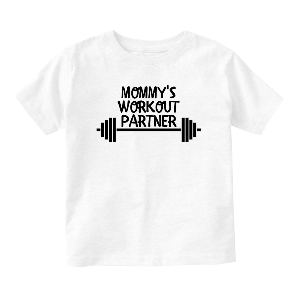 Mommys Workout Partner Baby Infant Short Sleeve T-Shirt White