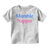 Mumble Napper Funny Rapper Baby Toddler Short Sleeve T-Shirt Grey