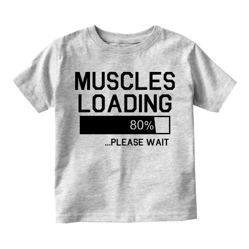 Muscles Loading Please Wait Gym Infant Baby Boys Short Sleeve T-Shirt Grey