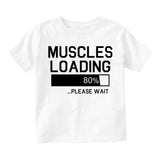 Muscles Loading Please Wait Gym Infant Baby Boys Short Sleeve T-Shirt White