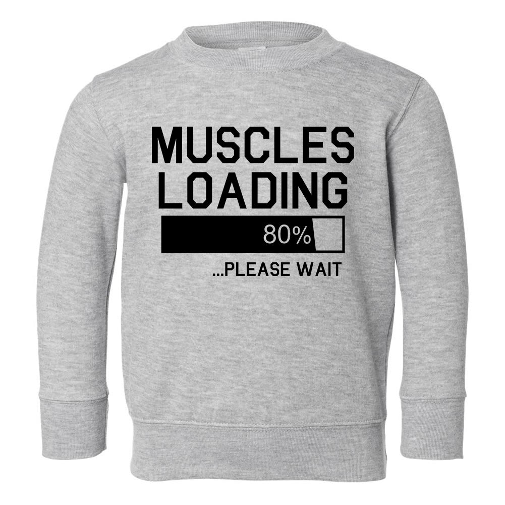 Muscles Loading Please Wait Gym Toddler Boys Crewneck Sweatshirt Grey