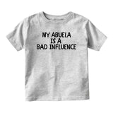 My Abuela Is A Bad Influence Baby Infant Short Sleeve T-Shirt Grey