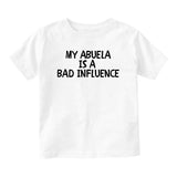 My Abuela Is A Bad Influence Baby Toddler Short Sleeve T-Shirt White