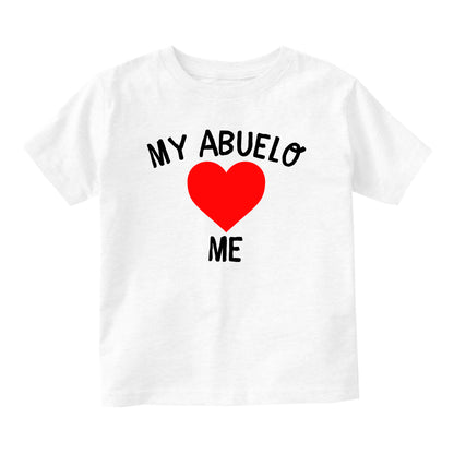 My Abuelo Loves Me Baby Infant Short Sleeve T-Shirt White