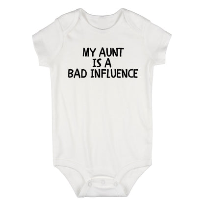 My Aunt Is A Bad Influence Baby Bodysuit One Piece White