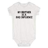 My Brother Is A Bad Influence Baby Bodysuit One Piece White