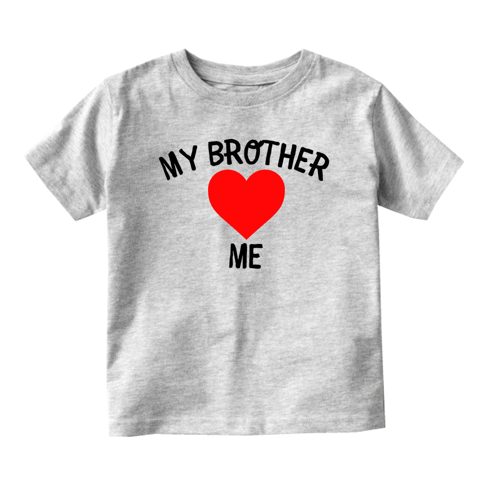 My Brother Loves Me Baby Infant Short Sleeve T-Shirt Grey