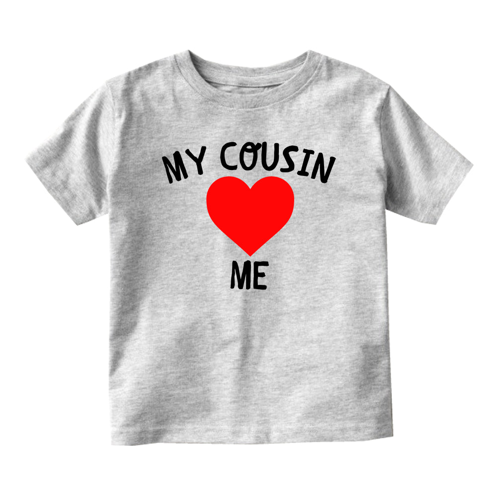 My Cousin Loves Me Baby Infant Short Sleeve T-Shirt Grey