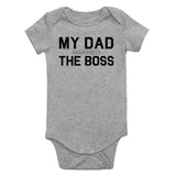 My Dad Married The Boss Funny Infant Baby Boys Bodysuit Grey