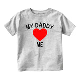 My Daddy Loves Me Baby Infant Short Sleeve T-Shirt Grey