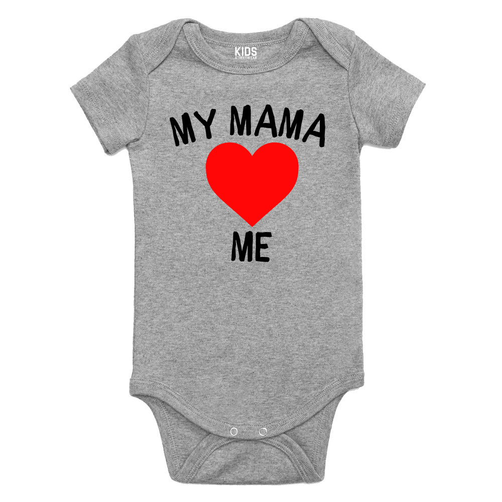 My Mama Loves Me Baby Bodysuit One Piece Grey