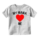 My Mama Loves Me Baby Toddler Short Sleeve T-Shirt Grey