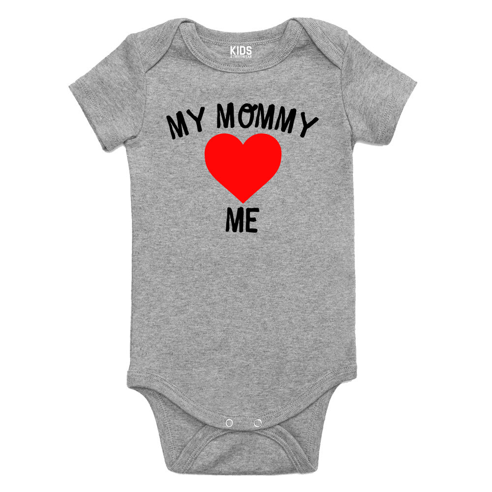 My Mommy Loves Me Baby Bodysuit One Piece Grey