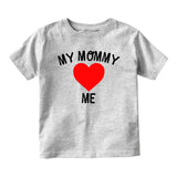 My Mommy Loves Me Baby Toddler Short Sleeve T-Shirt Grey